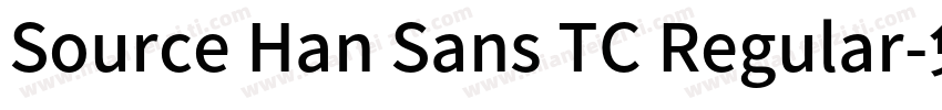 Source Han Sans TC Regular字体转换